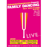 ColoredJam Entertainment Presents FAMILY DANCING vol.4