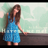 市川 愛　Second Album『Haven’t we met』発売記念ライブ