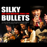 竹中悠真 SILKY BULLETS（シルキーブリッツ） 1stアルバム『キャバレー イン マイ ルーム』発売ライブ