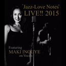 「Jazz-Love Notes」LIVE!! 2015